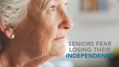 Seniors fear losing thier indepedence
